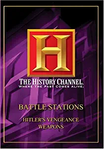 Battle Stations - Hitler's Vengeance Weapons History Channel